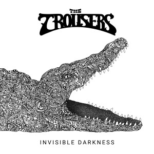 The Trousers - Invisible Darkness front cover